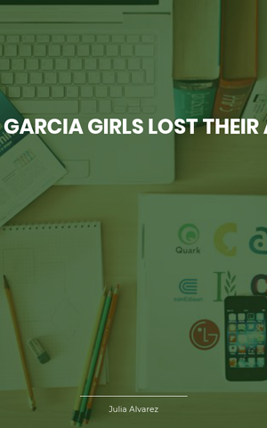 How the Garcia Girls Lost Their Accents