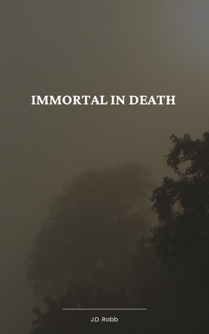 Immortal in Death
