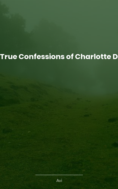 The True Confessions of Charlotte Doyle